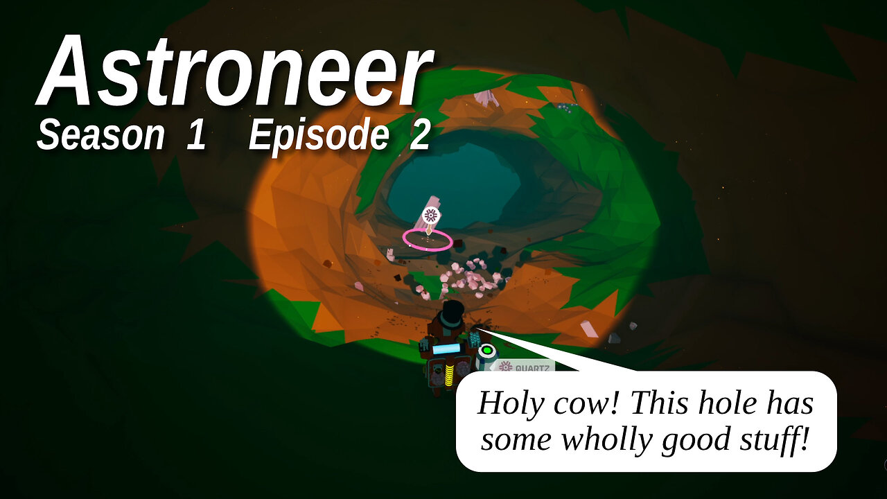 Astroneer S1 E2 by Rudimentary Rob