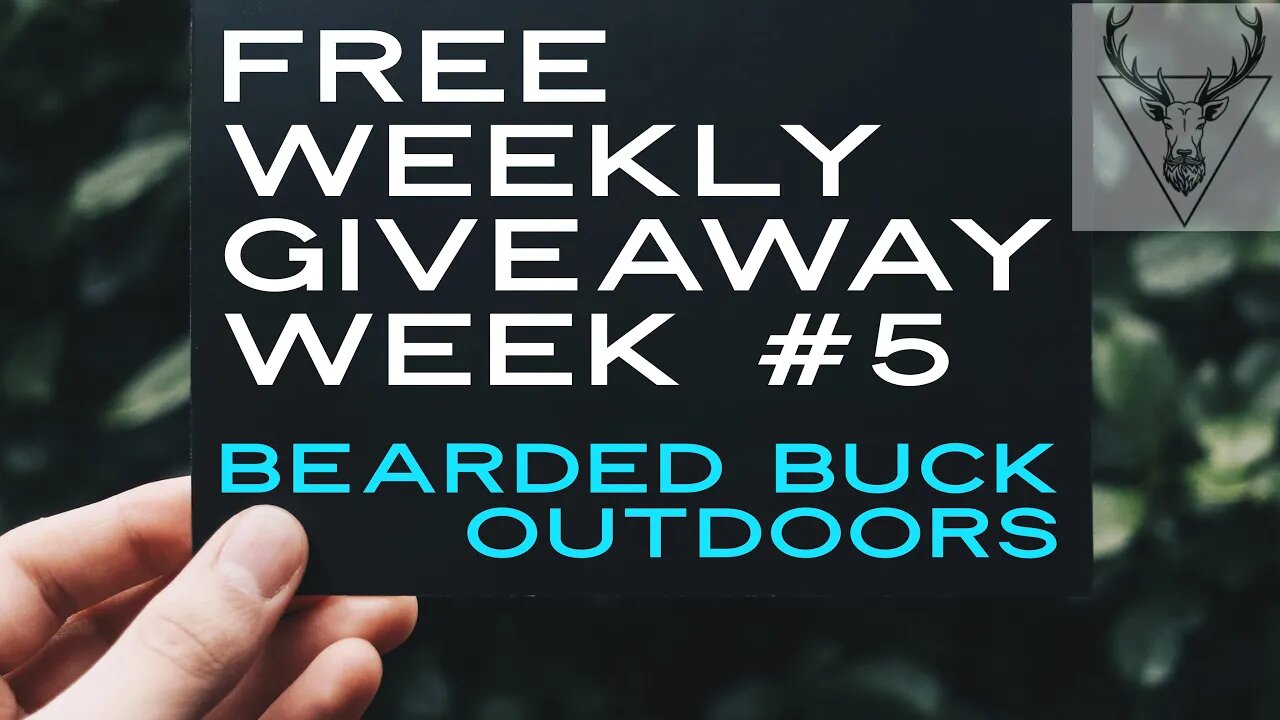 Free Weekly Giveaway #5 - Bearded Buck Outdoors