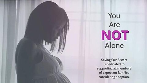 How Saving Our Sisters Supports Families Impacted By The Adoption Industry