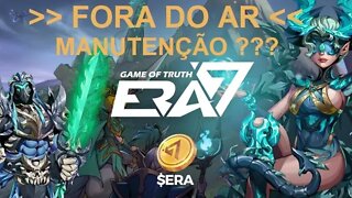 😨 ERA 7 😨 EM MANUTENÇÃO 😨 OFF AIR 😨