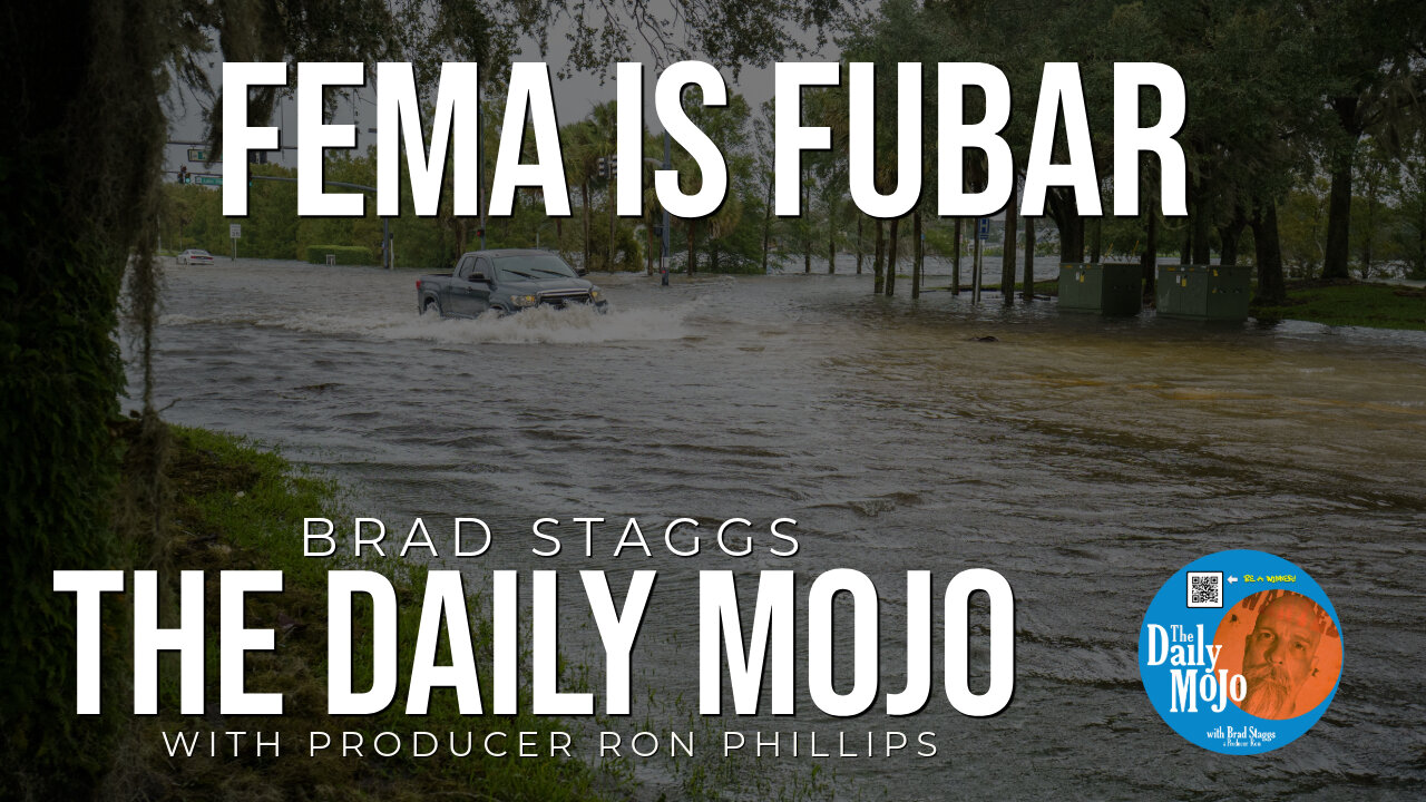 FEMA Is FUBAR - The Daily MoJo 100724