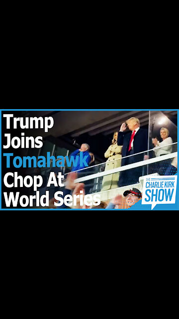 Trump Joins Tomahawk Chop At World Series