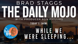 While We Were Sleeping… - The Daily Mojo