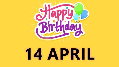 Happy Birthday to to all who have Birthday on 14 April - Birthday Wish From Birthday Bash