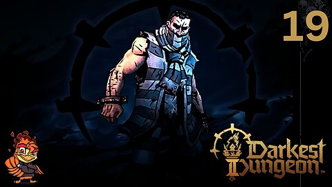 One Last Job - Darkest Dungeon 2 - Episode 19