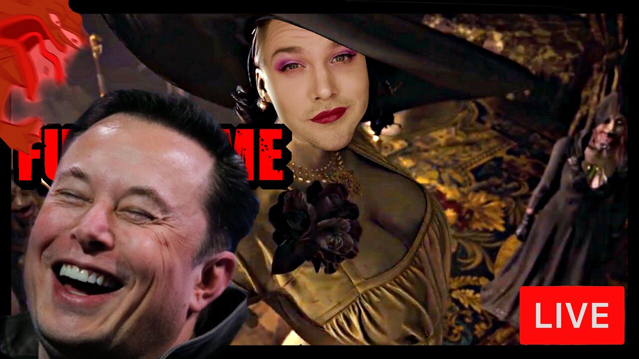 RE8 DLC Whilst Watching The World REEE Over Elon