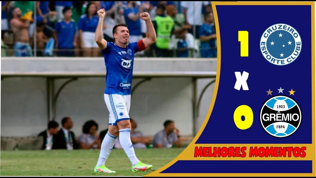 Cruzeiro 1 x 0 Grêmio - Melhores Momentos - Brasileiro Serie B 2022 - 08/05/2022.