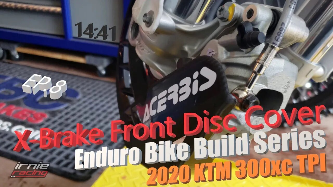 "ACERBES X-Brake Front Disc Cover" KTM 300xc TPI: Enduro Bike Build Series Ep.8 | Irnieracing