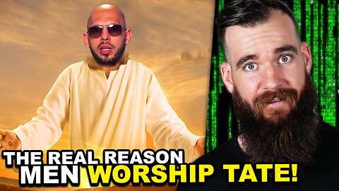 The REAL Reason Men Worship Andrew Tate