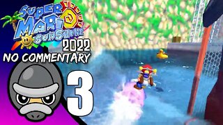 Part 3 // [No Commentary] Super Mario Sunshine (2022 Run) - Nintendo Switch Gameplay