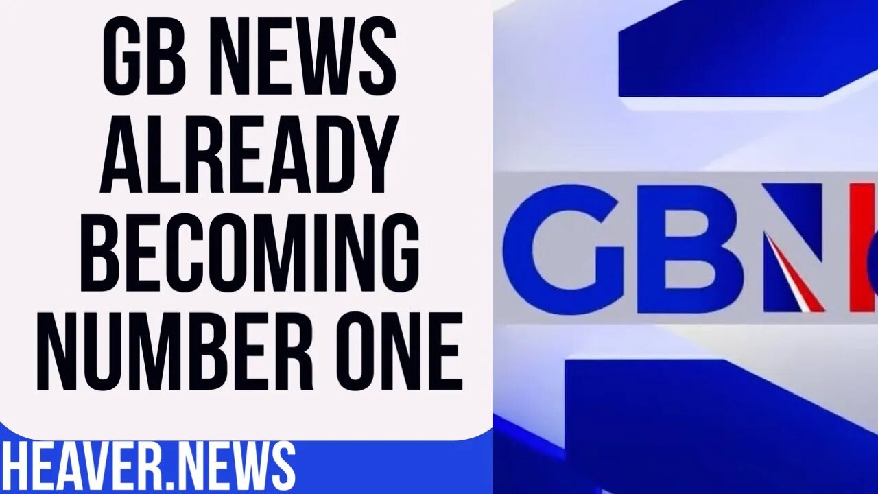GB News Becoming MOST Watched In Huge Blow To BBC