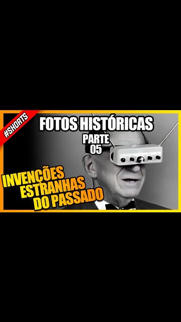 INVENÇÕES ESTRANHAS DO PASSADO #shorts #historia #curiosidades #fotoshistoricas