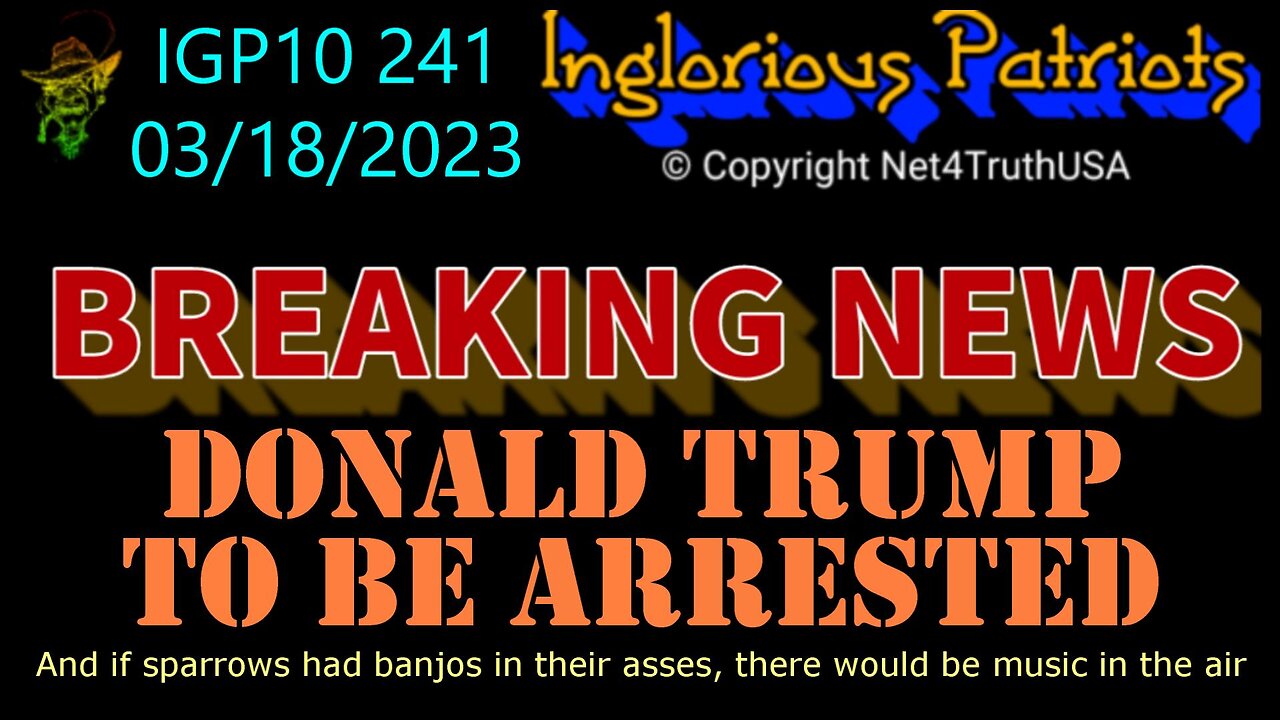 IGP10 241 - Trump to be Arrested Tuesday