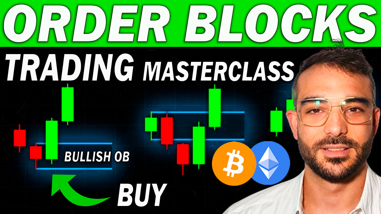 Order Blocks Trading Masterclass - How to Identify The Best Order Blocks to Trade Crypto?