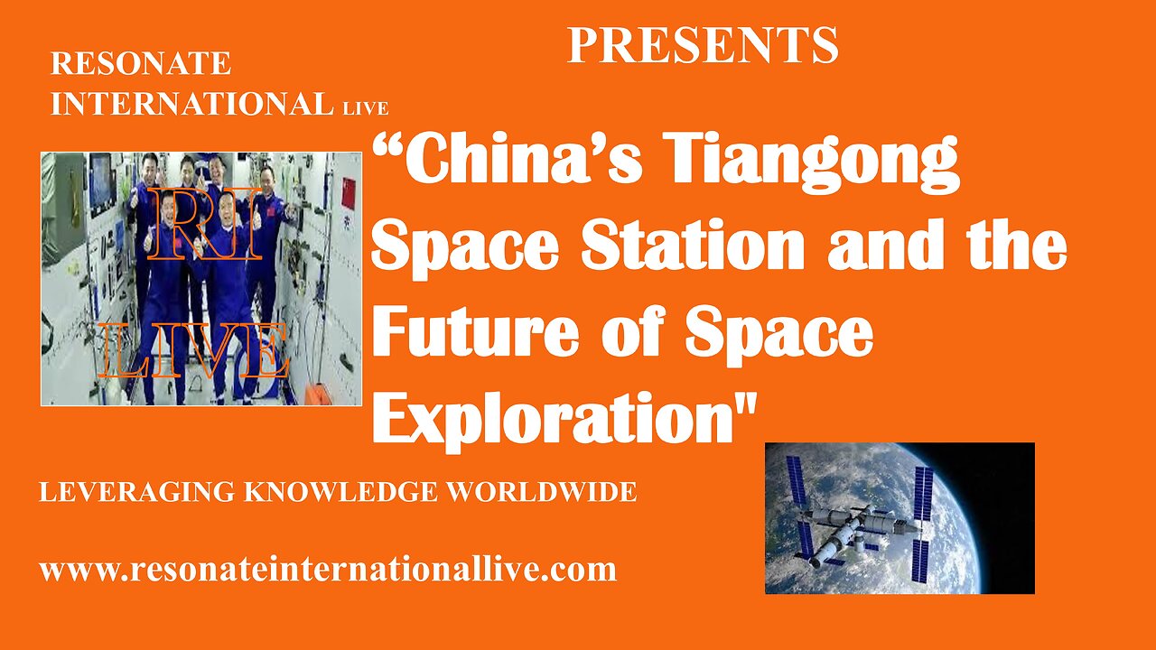 China’s Tiangong Space Station and the Future of Space Exploration"