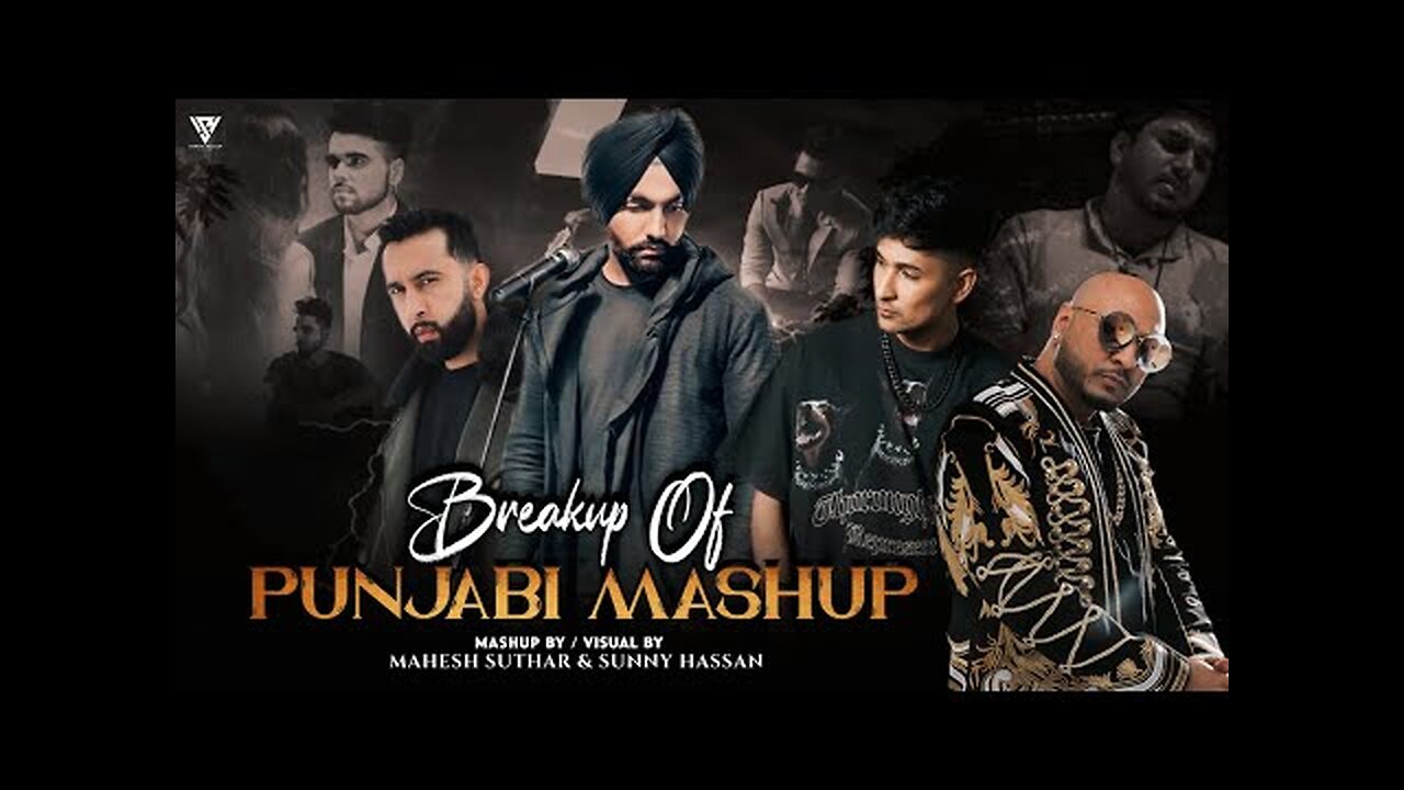 Break-up of Punjabi Mashup 2023 l Ft. Ammy Virk l B Praak l Zack Knight l Mahesh Suthar ll