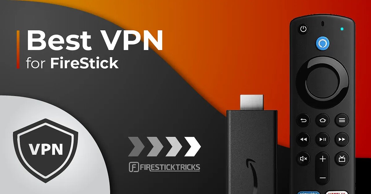 Best VPN for Amazon Fire TV Stick in 2024