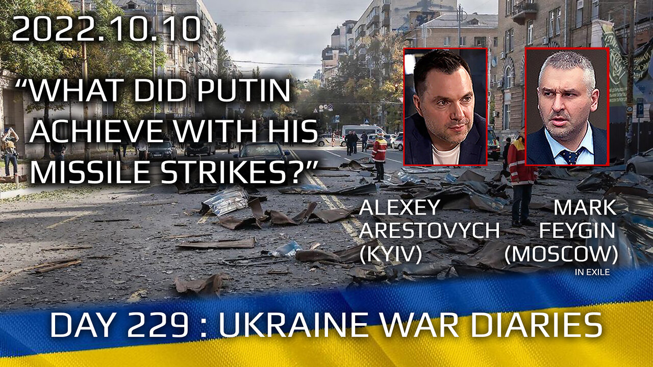 War Day 229: war diaries w/Advisor to Ukraine President, Intel Officer @Alexey Arestovych & #Feygin