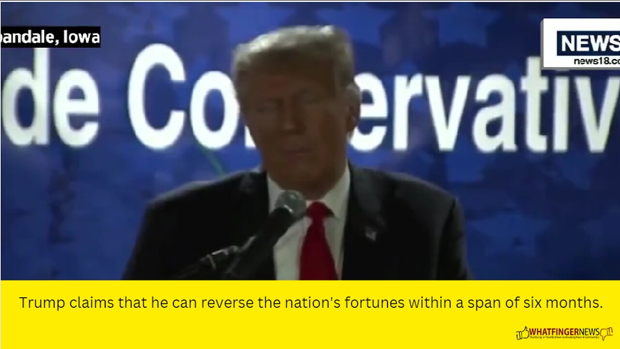 Trump claims that he can reverse the nation's fortunes within a span of six months.