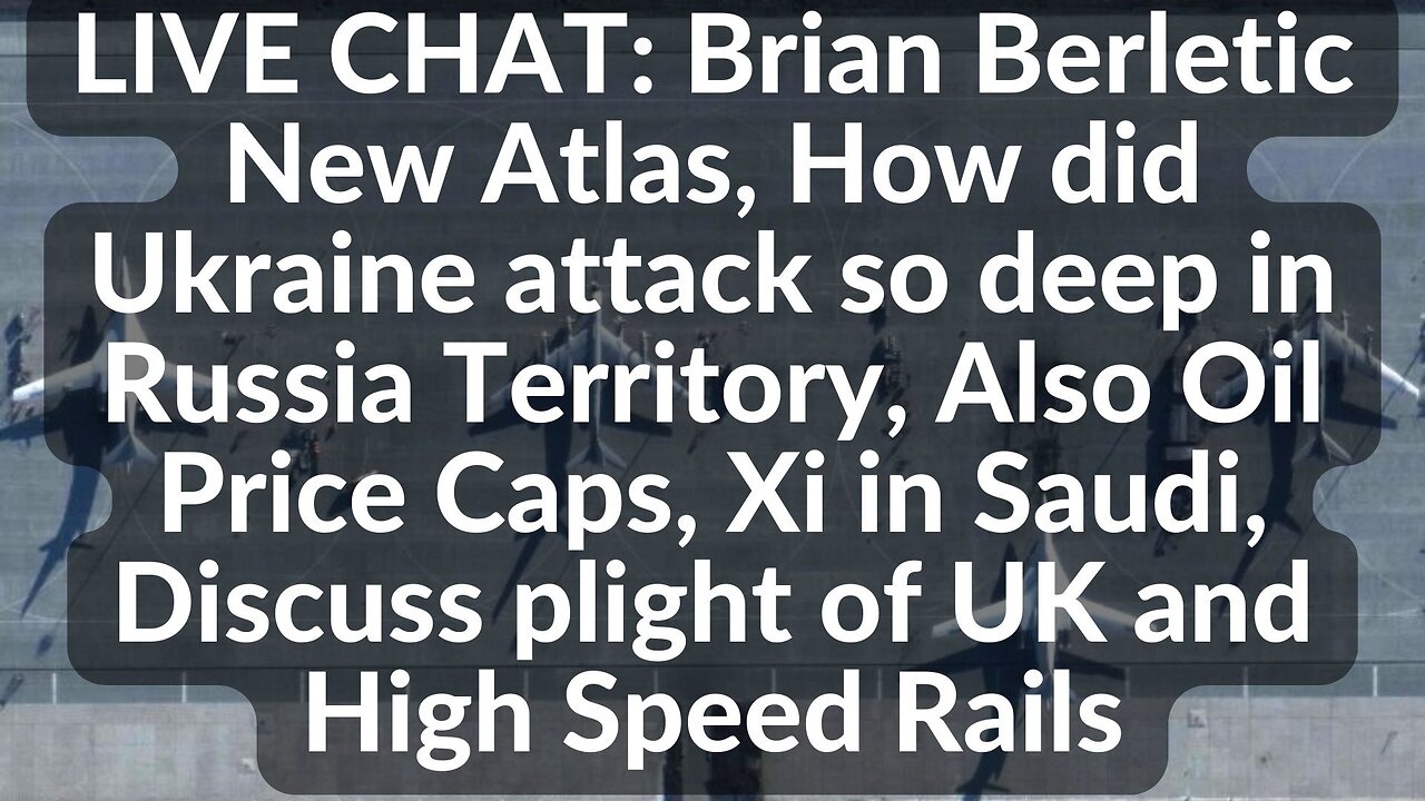 LIVE CHAT: Brian Berletic New Atlas, How did Ukraine attack so deep in Russia Territory