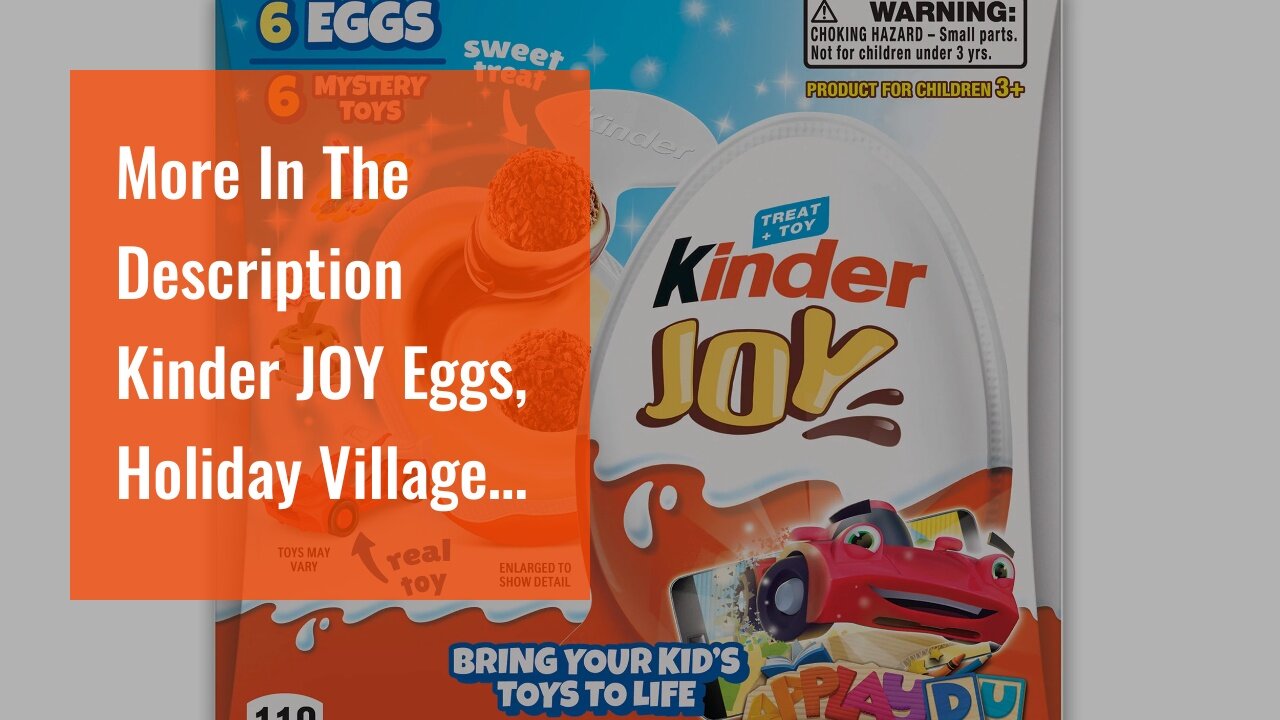 More In The Description Kinder JOY Eggs, Holiday Village Bundle: 10 Eggs and Surprise Toys Tota...