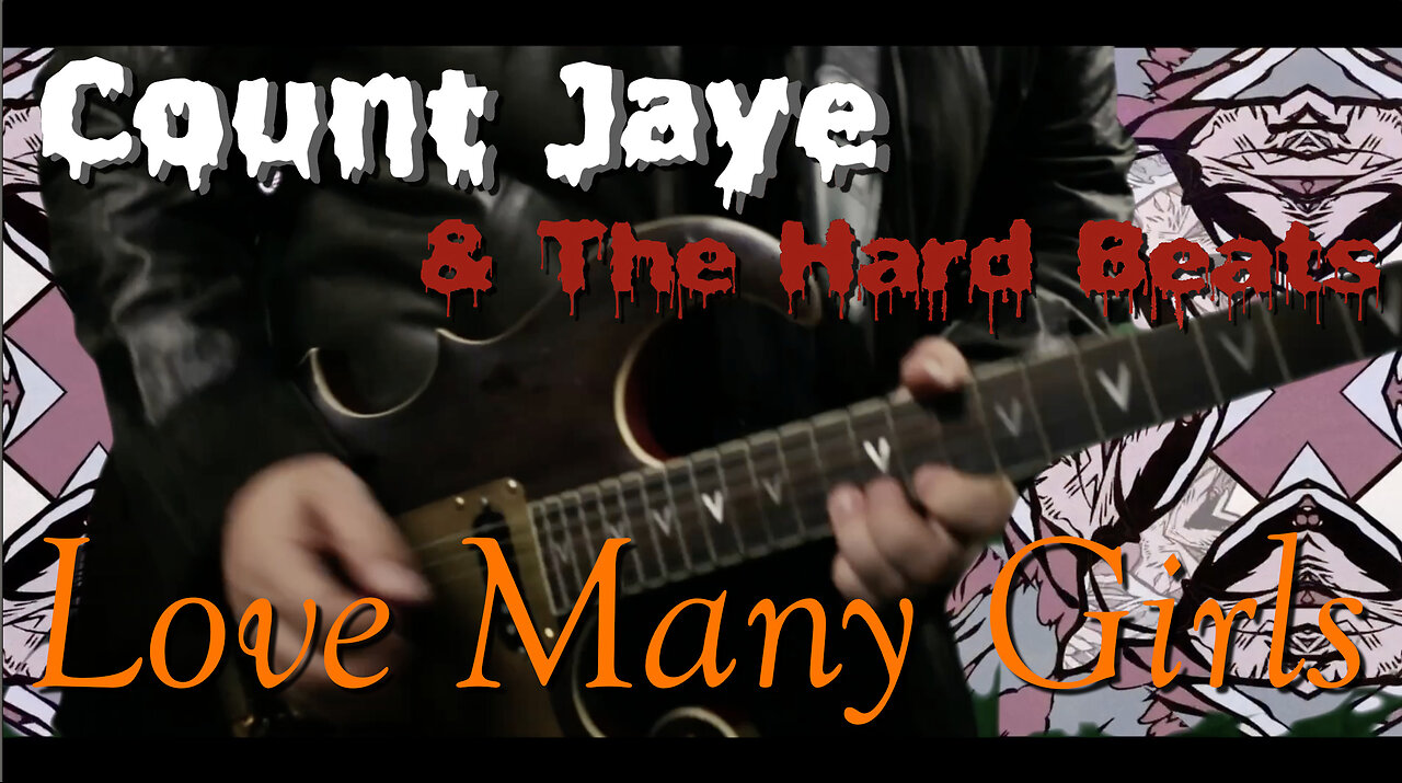 "Love Many Girls" by Count Jaye & the Hard Beats (Official Music Video) (explicit)