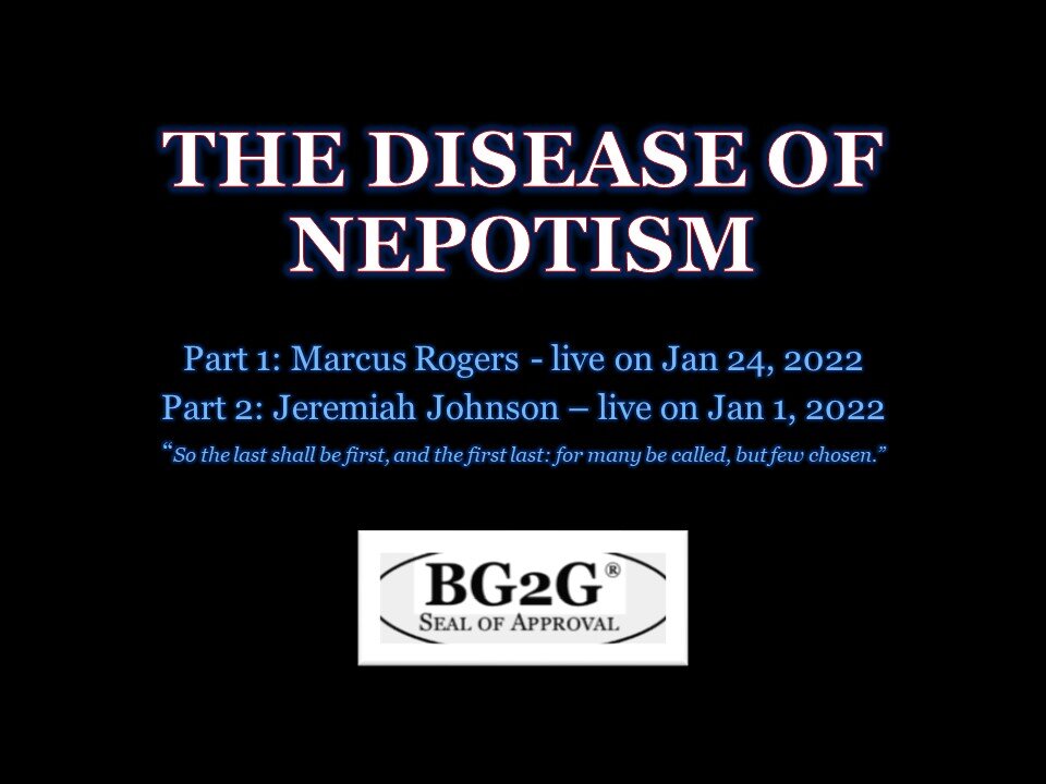 Why BG2G Church? (Part 3 - The Disease of Nepotism)