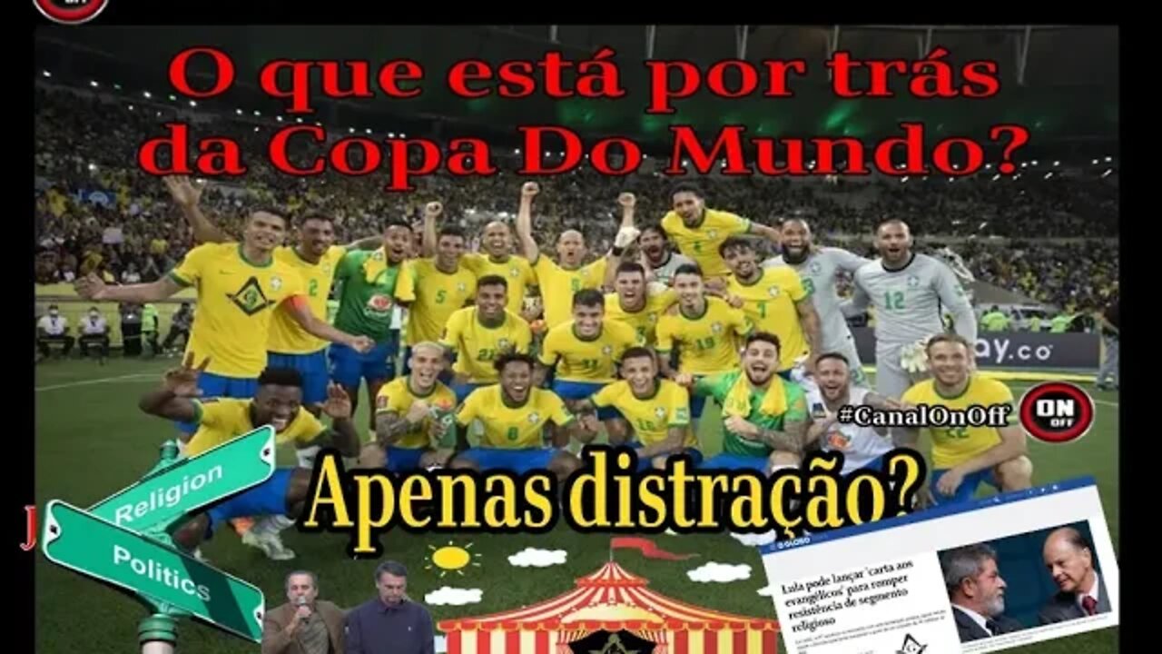 #worldCup | O que há por trás da COPA DO MUNDO 2022 | Apenas distração?