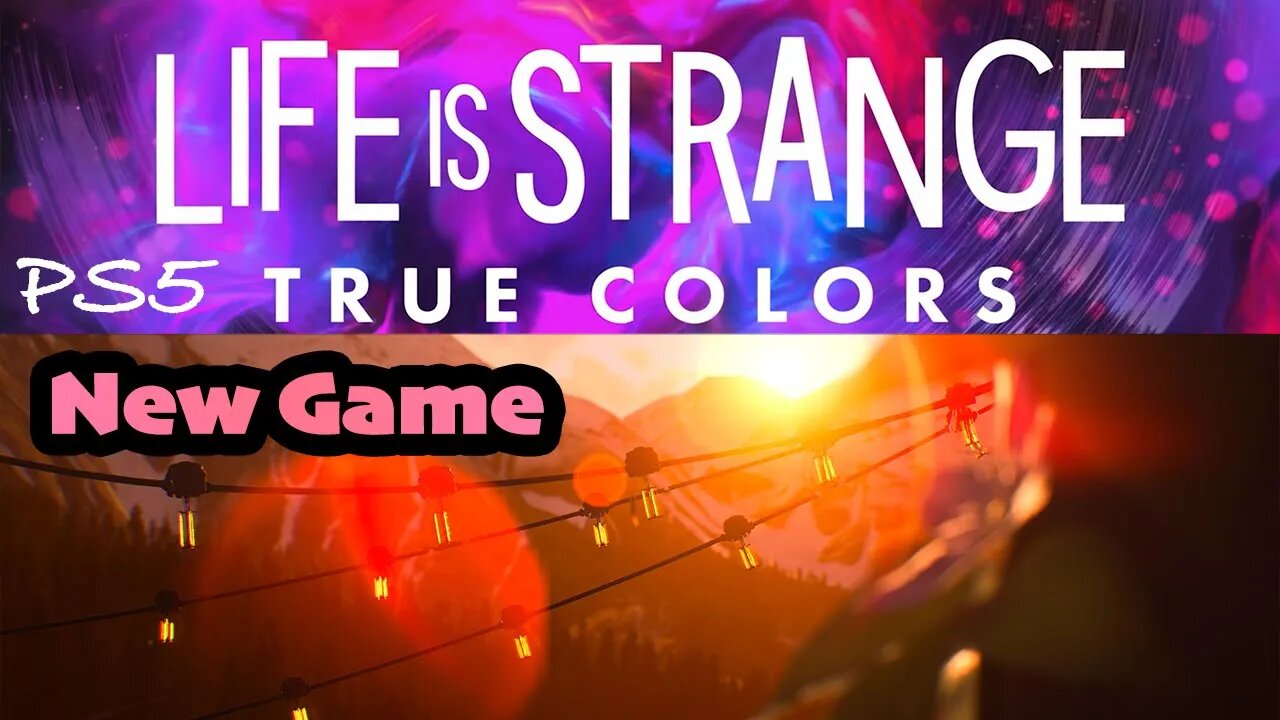 True Colors (01) New Game [Life is Strange Lets Play PS5]