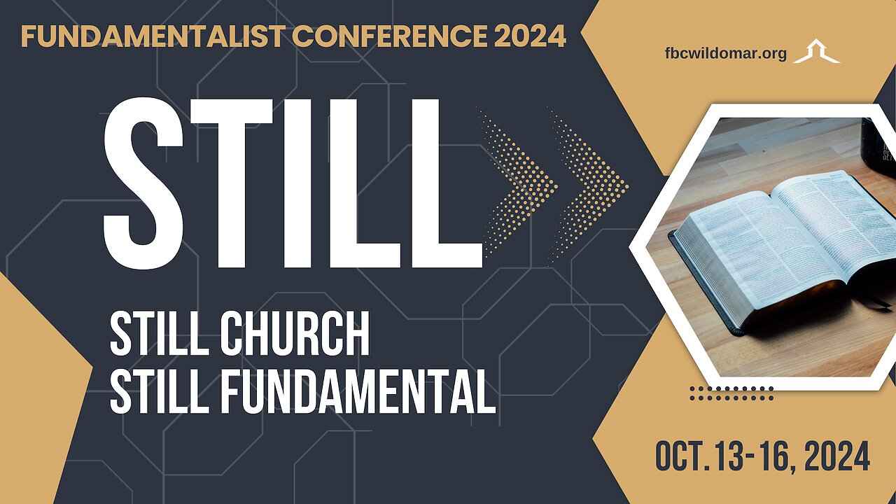 Fundamentalist Conference Wednesday 10-16-24