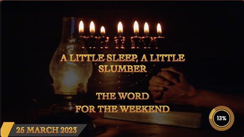 A Little Sleep, A Little Slumber! - Word For The Weekend 25th March 2023 - Jacob Prasch