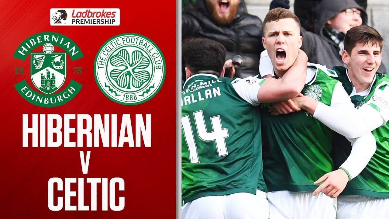 Hibernian vs Celtic, Full Goals and Highlights