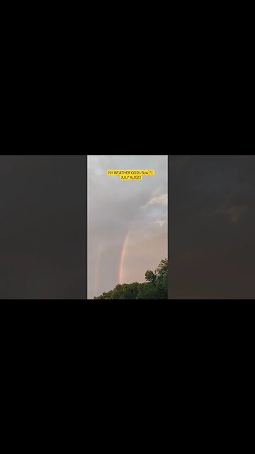 NY WEATHER 07/16/2023 GOD's RainBow🌈
