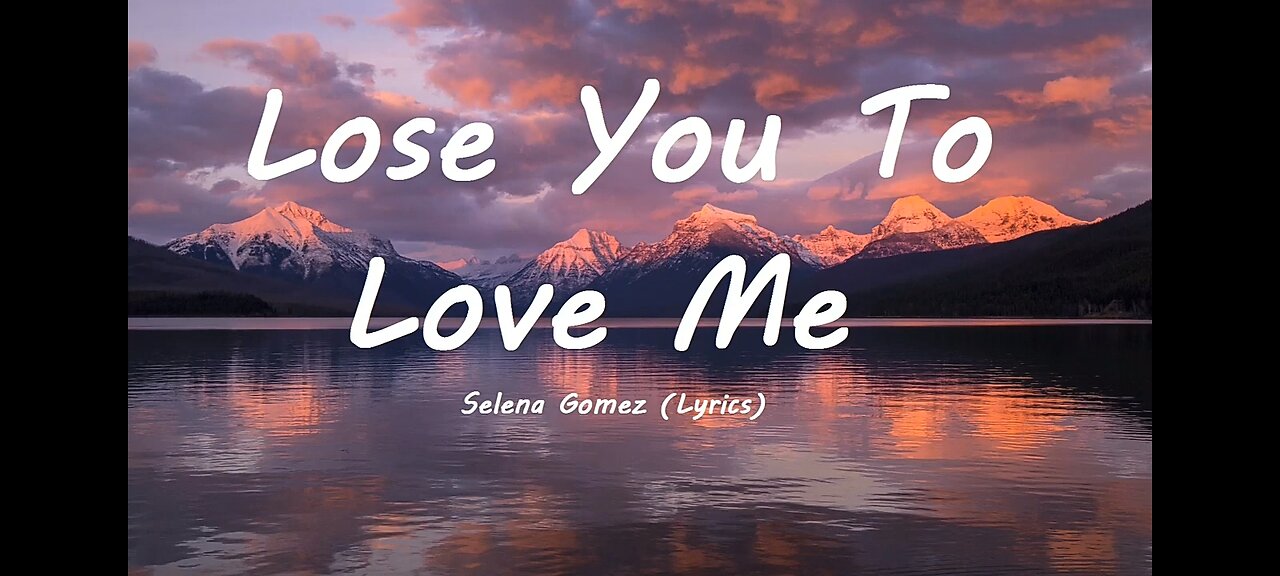 Selena Gomez - Lose You To Love Me (Lyrics)