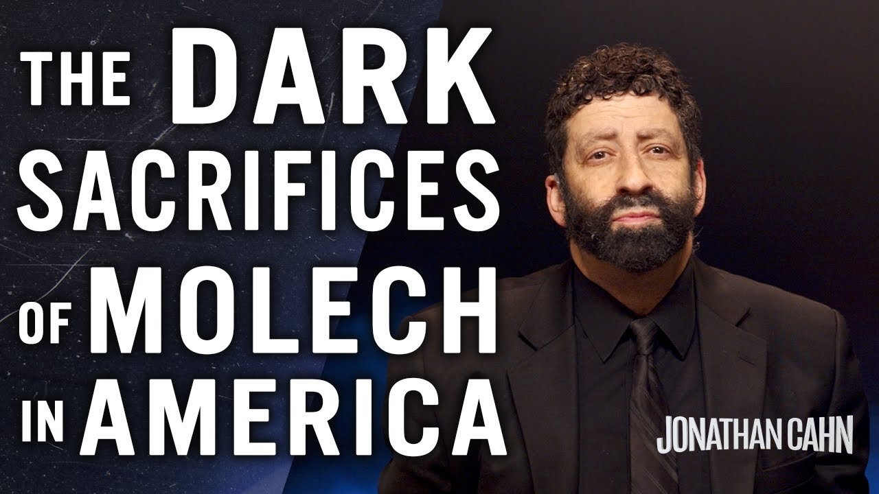 The Dark Sacrifices of Molech Are Being Offered in America - Jonathan Cahn - The Return of The Gods