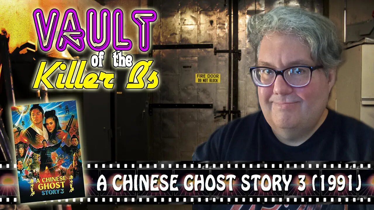 Vault of the Killer B's: A CHINESE GHOST STORY 3 (1991)