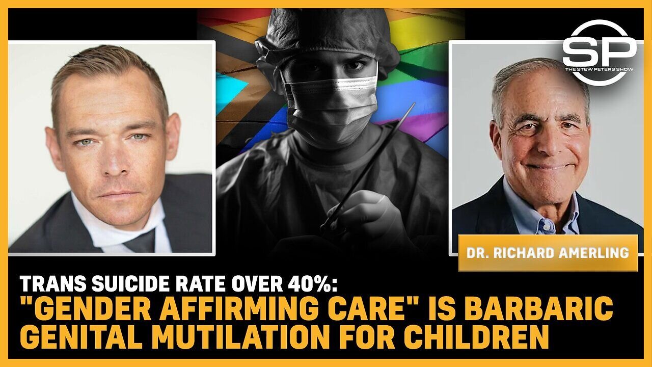 Trans Suicide Rate Over 40%: "Gender Affirming Care" Is BARBARIC Genital MUTILATION For Children