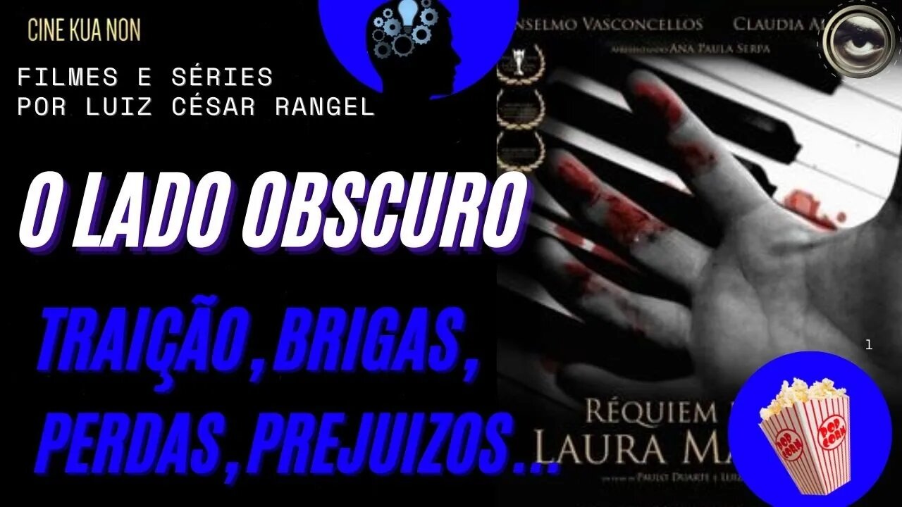 CRITICA SOBRE RÉQUIEM PARA LAURA MARTIN, O QUE ATÉ HOJE NINGUÉM TEVE CORAGEM DE FALAR!