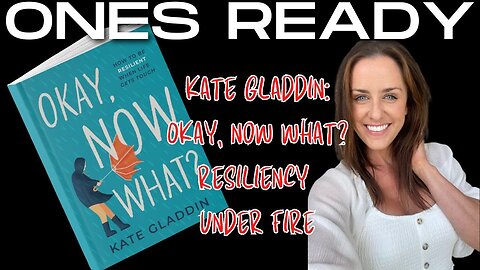 Ep 367: Kate Gladdin - Resilience Under Fire