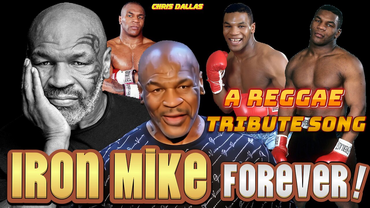 Iron Mike Forever - A Reggae Tribute Song - The Champ’s Tribute