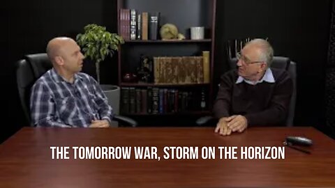 The Tomorrow War, Storm On The Horizon