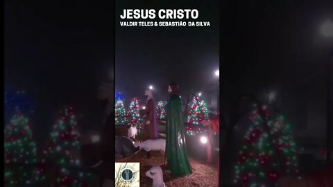 Jesus Cristo Valdir Teles & Sebastião da Silva
