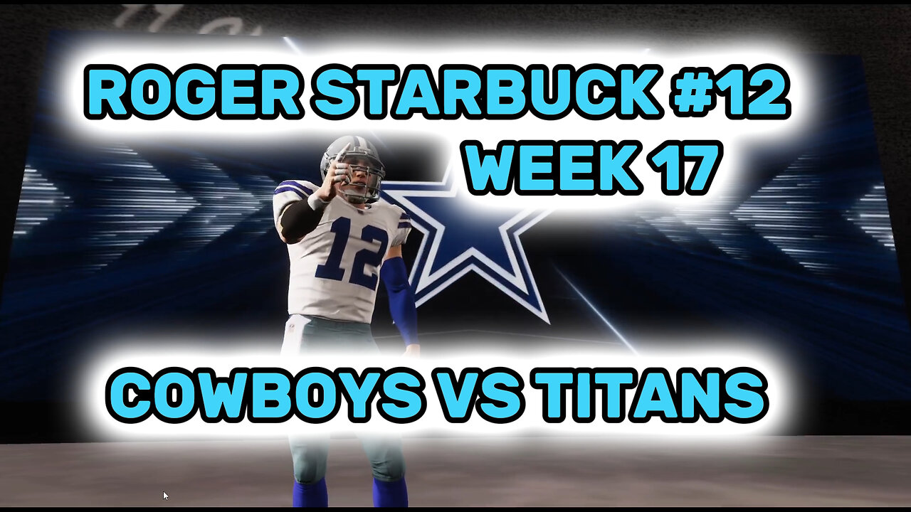 COWBOYS FRANCHISE QB - ROGER STARBUCK - MADDEN NFL 23