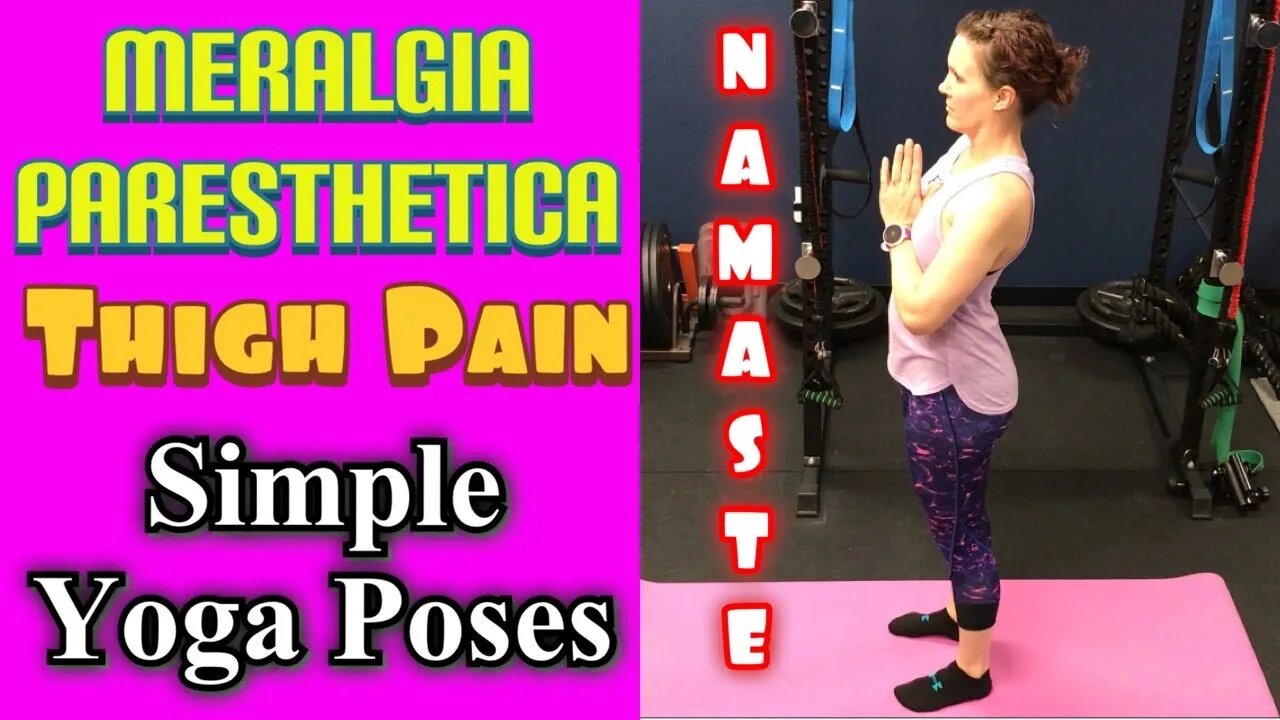 Meralgia Paresthetica! Thigh Pain! *3 Simple Yoga Poses For Relief* | Dr K & Dr Wil