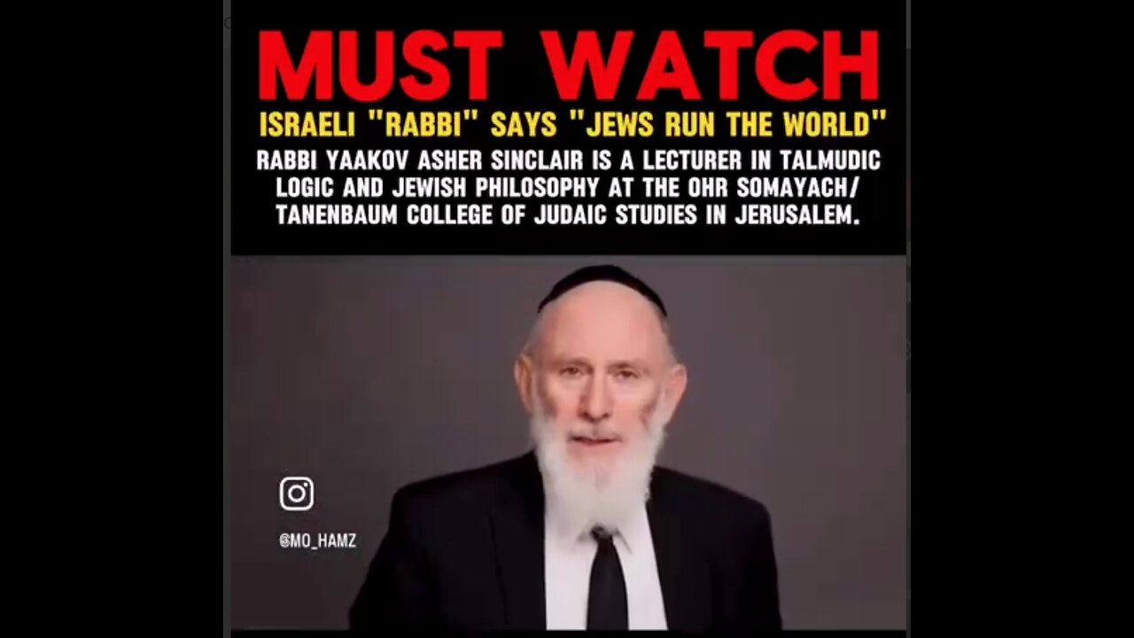 MUST WATCH=Israeli Rabbi Says Jews Run The World