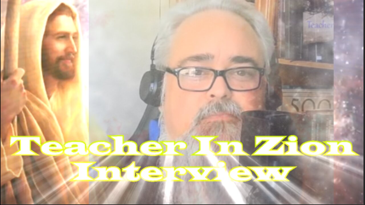 Teacher In Zion Interview