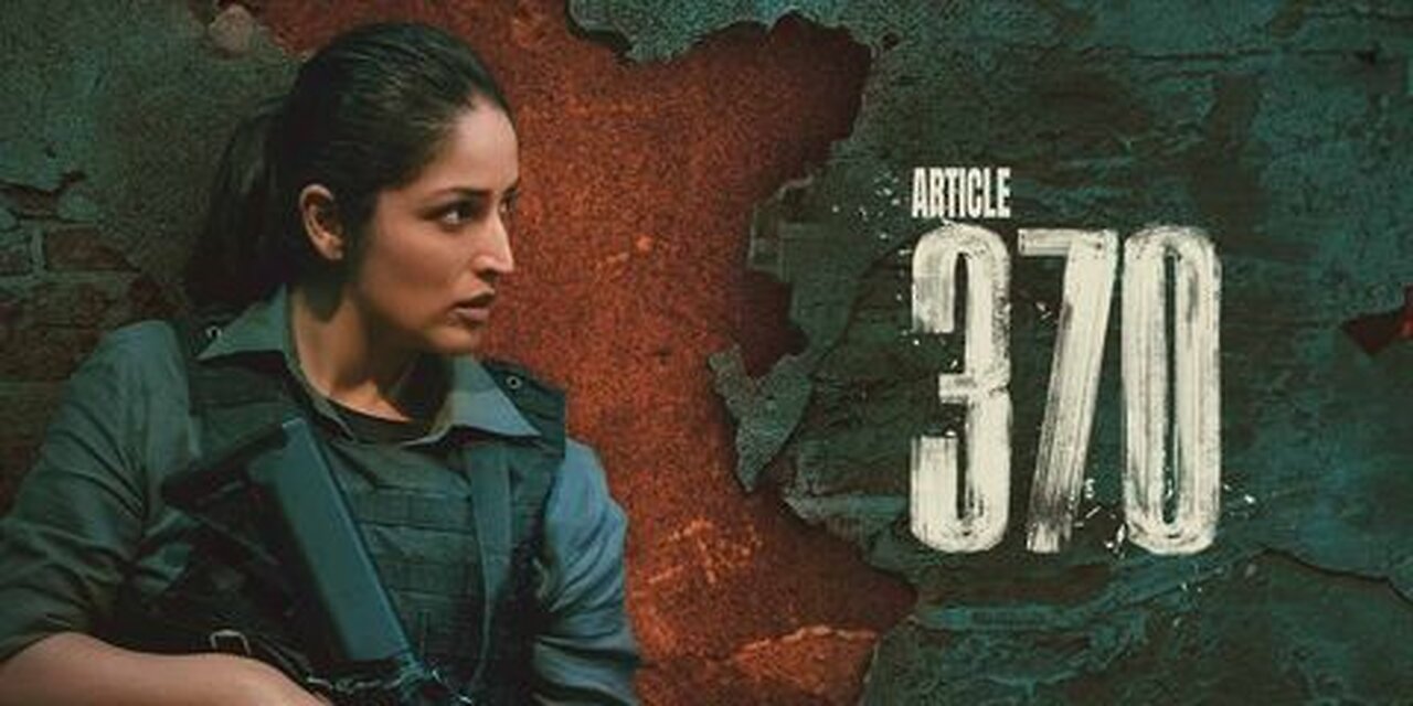 Article 370 Movie 2024 Hindi