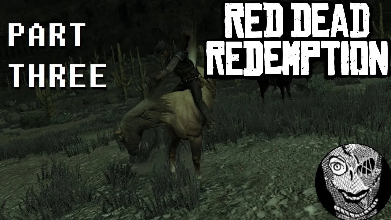 (PART 03) [Buck Breaker] Red Dead Redemption 1 Game of the Year Edition