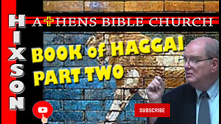 The Book of Haggai | Haggai Part 2 | Athens Bible Church