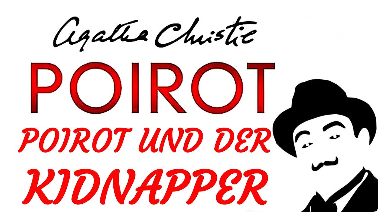 KRIMI Hörspiel - Agatha Christie - POIROT UND DER KIDNAPPER (2006) - TEASER